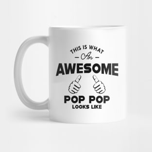 Pop pop - This is what an awesome pop pop looks like Mug